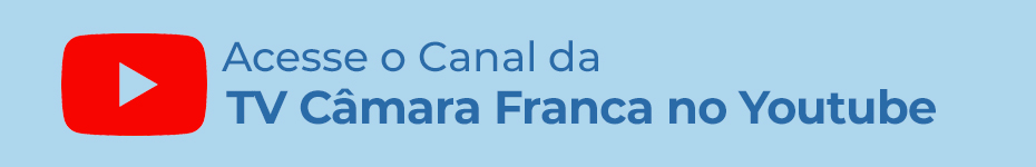 Canal da Câmara Municipal de Franca no YouTube